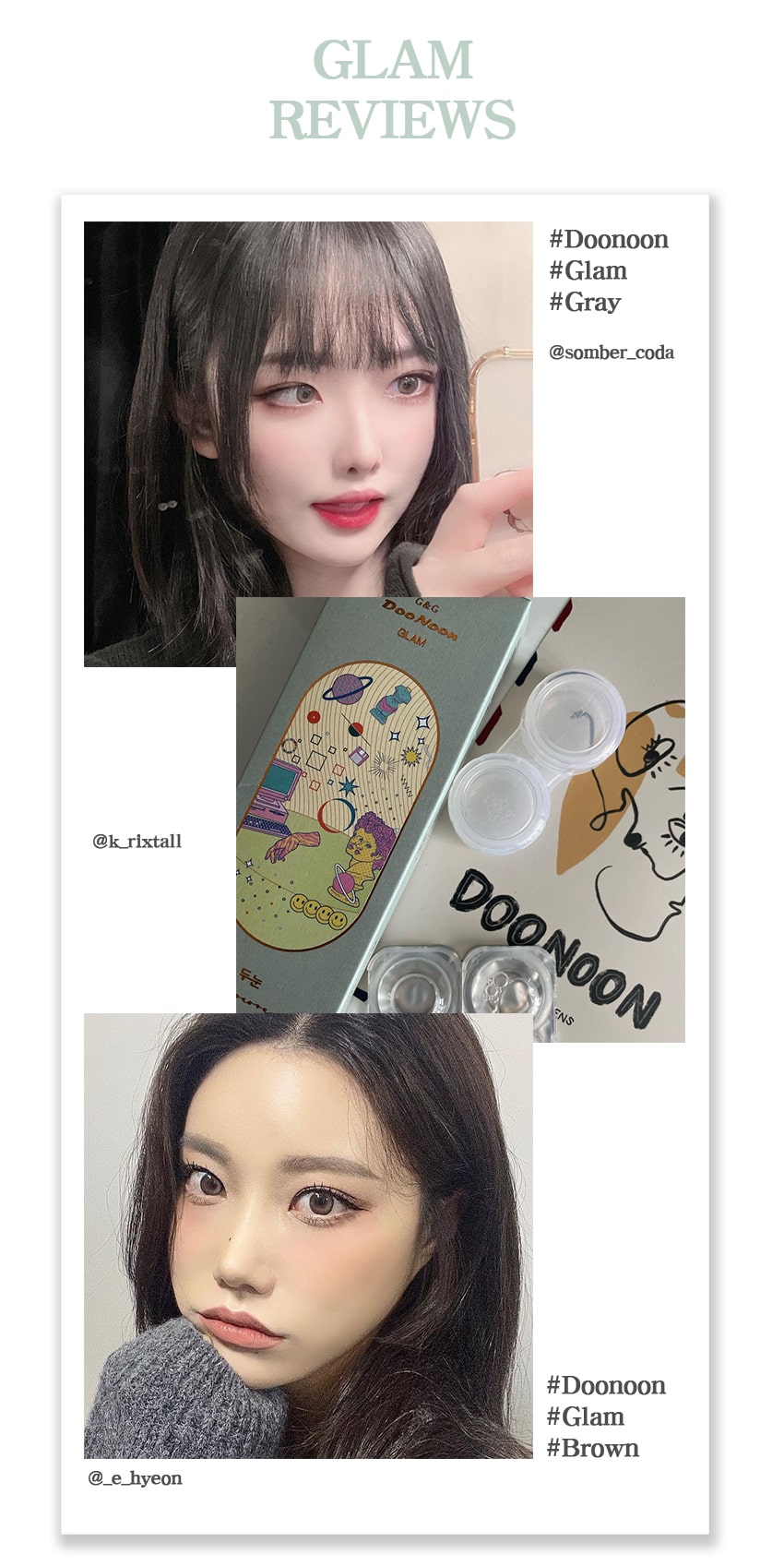 
doonoon, glam, 1day, queencontacts, korean colored contacts, brown, gray, sns