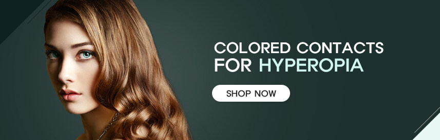 COLORED CONTACTS FOR HYPEROPIA